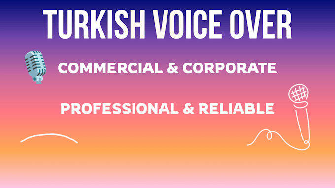 record a professional turkish commercial voice over