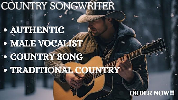 write, sing your traditional country song with heartfelt authentic male vocals