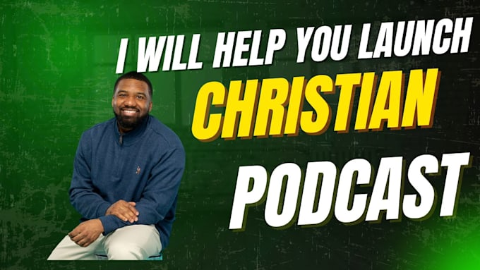 help launch your christian podcast