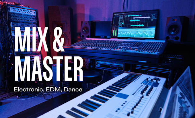 professionally mix and master your edm or electronic track