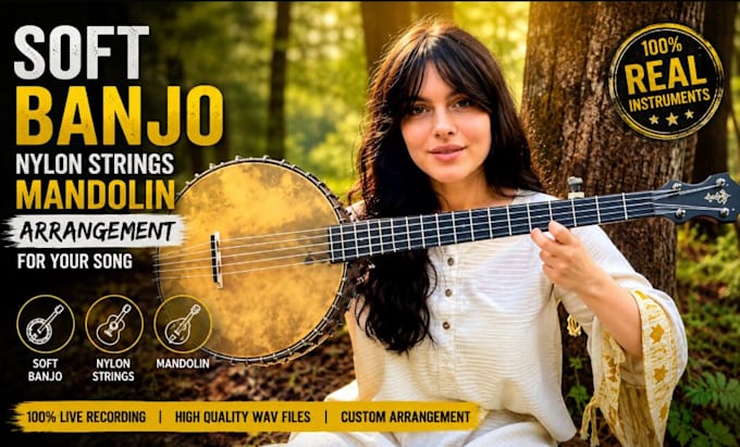 record soft banjo, nylon strings and mandolin arrangement for your song