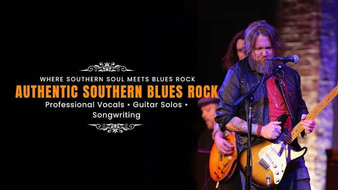 write or develop a blues rock, southern rock or roots song
