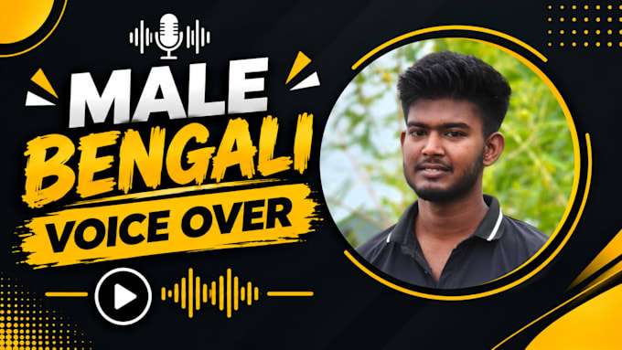 record male bengali or bangla voice over for your script