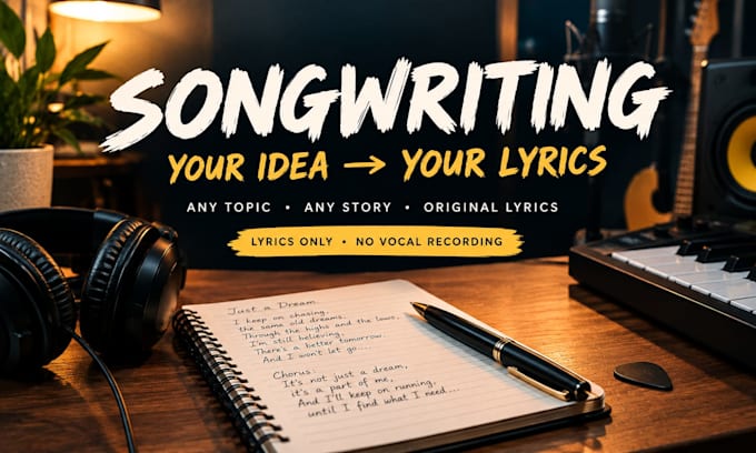 be your songwriter on any topic