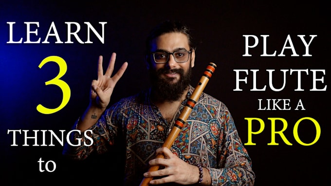 teach you indian bansuri flute lessons for beginners