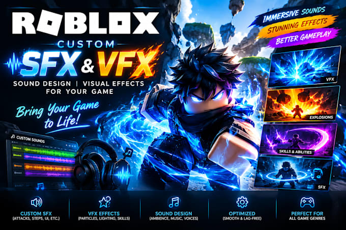 create custom roblox sfx, sound design, and engaging vfx for your game