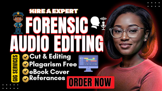 do professional forensic audio analysis, audio enhancement, or noise removal