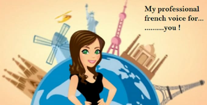 do the best female french voice over for you