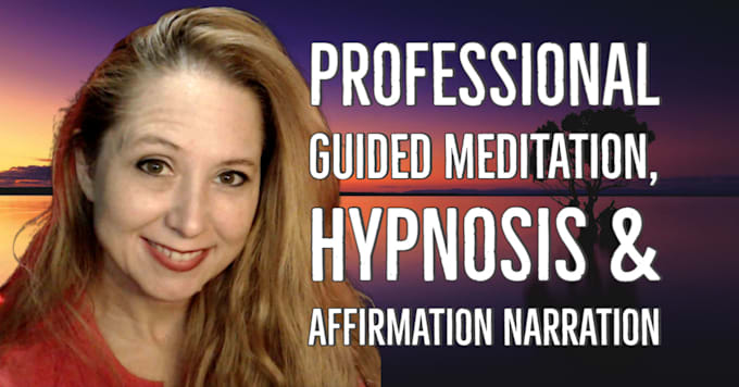 record guided meditation, affirmations, hypnosis female voice over