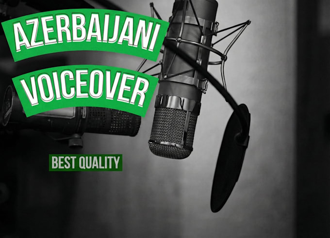 do azerbaijani and turkish voiceovers and dubbing