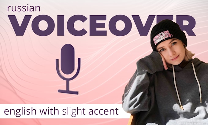 do russian and english voiceover for you