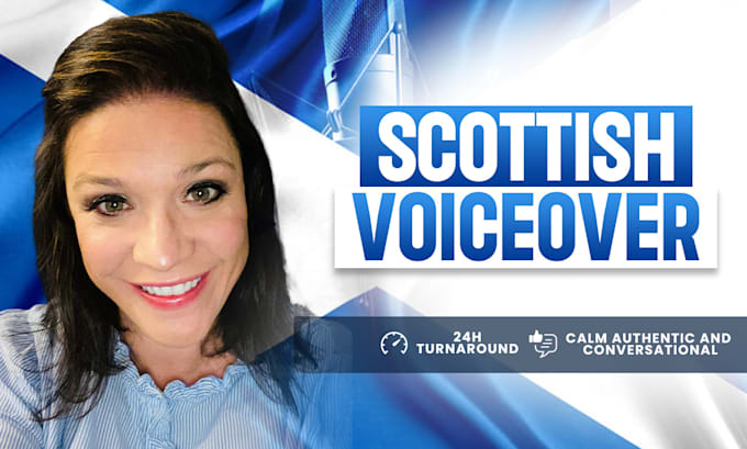 provide a professional female scottish voiceover