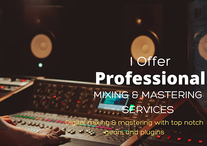 deliver a clean, professional mix and master