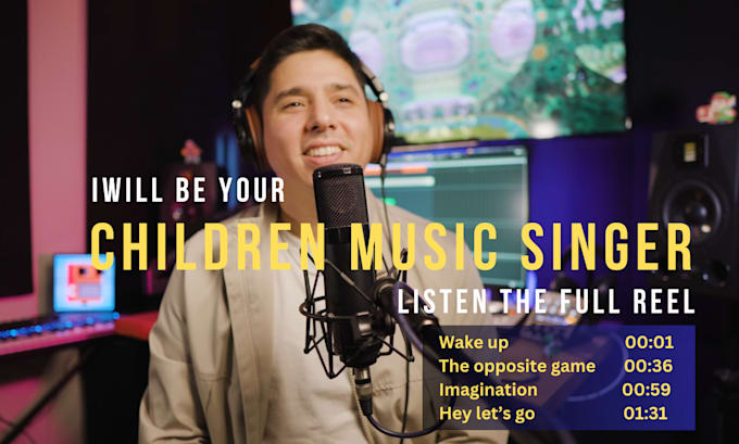 sing or write childrens songs with pro studio vocals