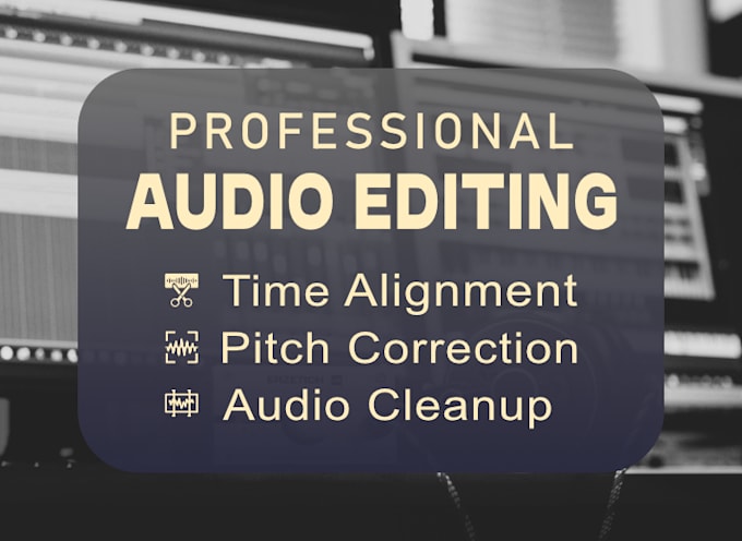 edit, align, cleanup and enhance your audio professionally