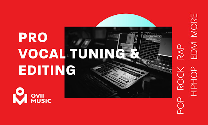 professionally edit and tune your vocals