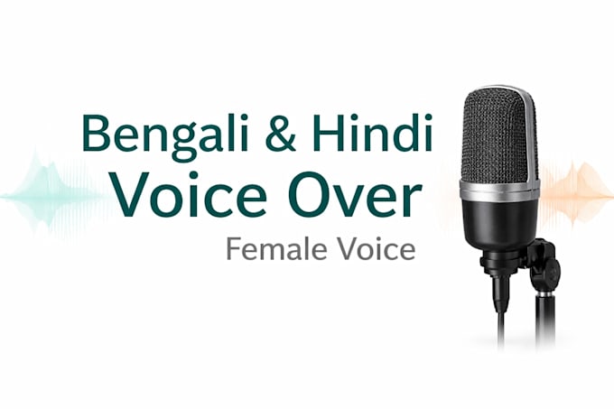 do bengali and hindi  female voice over