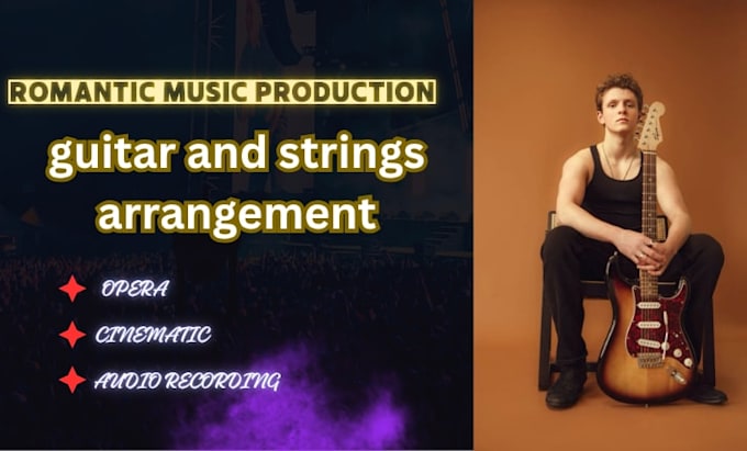 create romantic opera inspired guitar and string arrangements