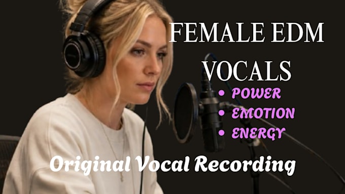 record female edm vocals for your electronic music