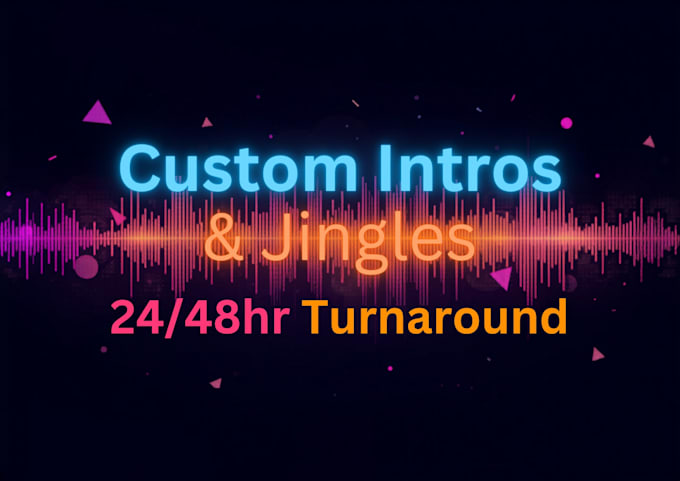create a custom 30 second podcast intro or youtube jingle