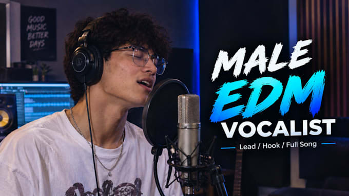 be your professional male edm vocalist and session singer
