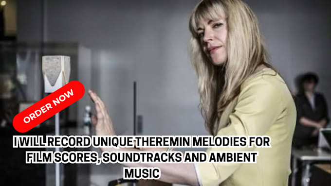 professionally play theremin for cinematic, jazz, electronic, experimental music