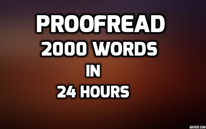 Bestseller - proofread 2000 words in 24 hours