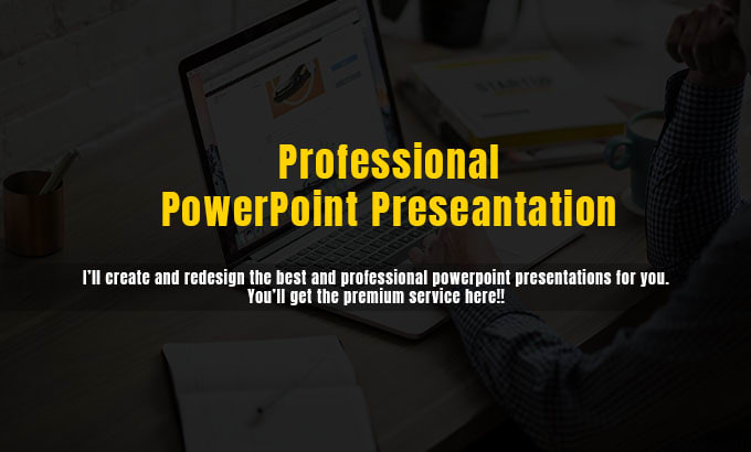 Gig Preview - Create and redesign professional powerpoint presentations