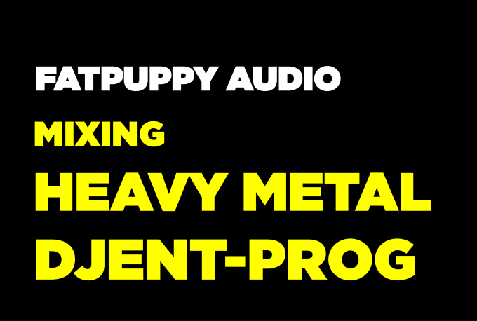 Gig Preview - Mix and master your  heavy metal,rock, djent songs