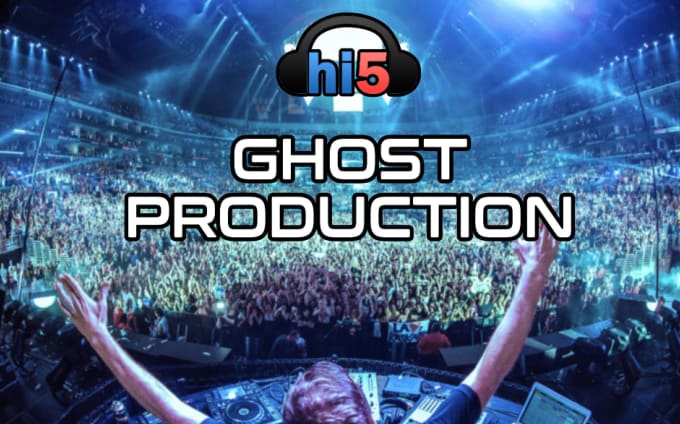 Gig Preview - Ghost produce professional edm