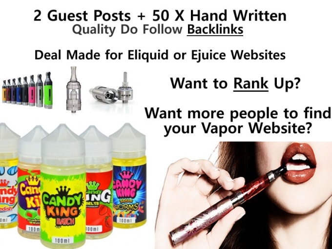 Gig Preview - Do 2 guest posts, 50 backlinks for a vapor ejuice eliquid website