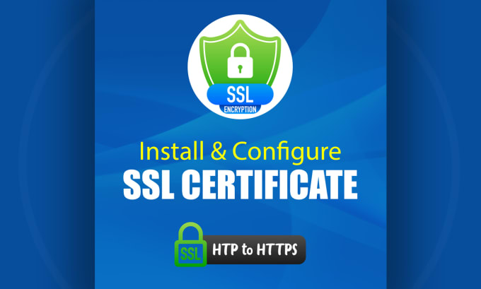 Gig Preview - Install SSL certificate and configuration SSL on the website