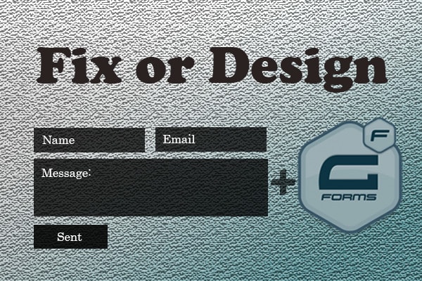 Gig Preview - Fix or design contact form 7 and gravity form quick