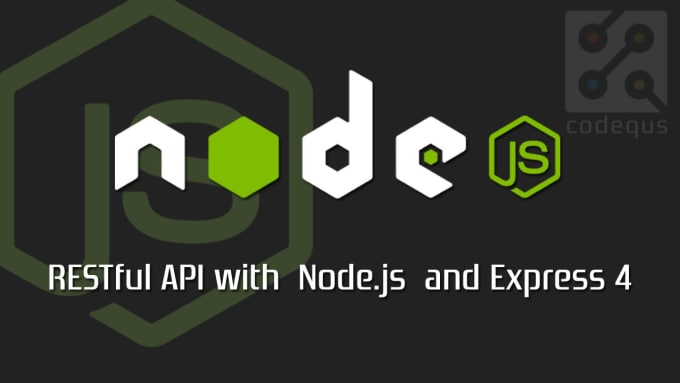 Gig Preview - Write nodejs apis, webservices