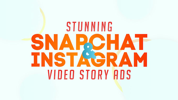 Gig Preview - Create engaging instagram or snapchat video story ad