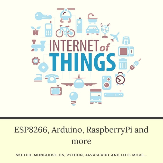 Gig Preview - Work on esp8266, arduino and raspberrypi tasks