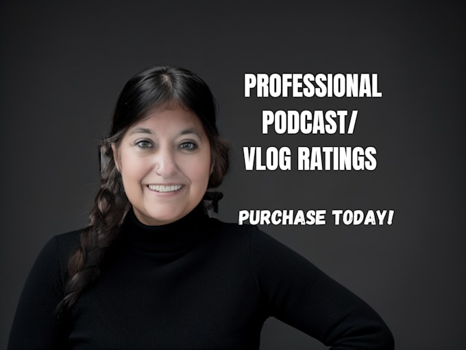 Gig Preview - Professionally rate your podcast or vlog