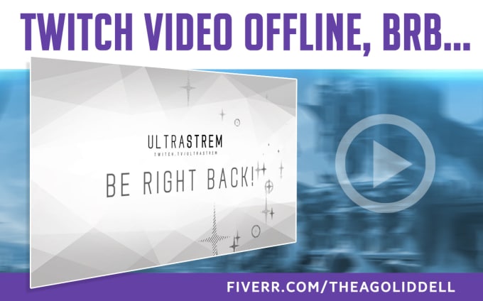 Gig Preview - Make your twitch stream brb, start and end video overlay