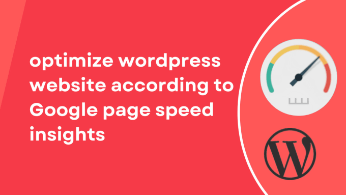 Gig Preview - Do wordpress speed optimization according to google page speed insights