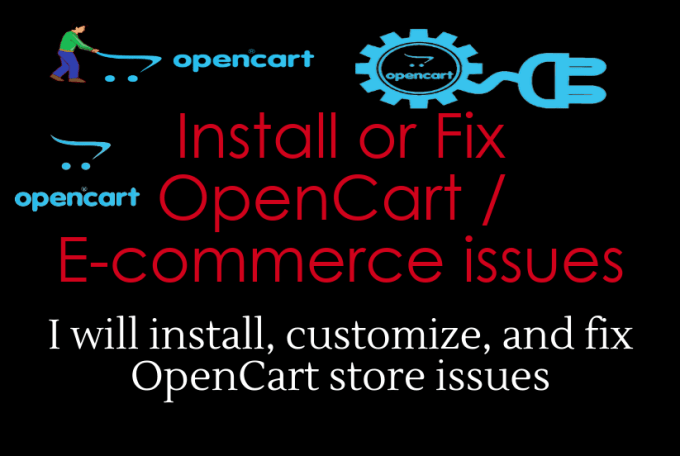 Gig Preview - Install, customize, and fix opencart store issues