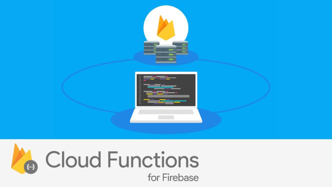 Gig Preview - Develop google cloud function on firebase