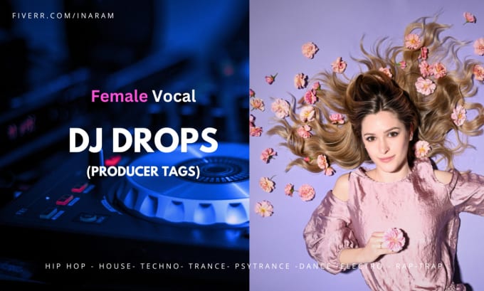 Gig Preview - Record professional custom female dj drops