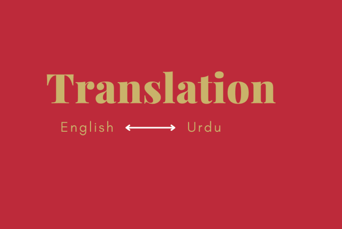 Gig Preview - Translate english text to urdu