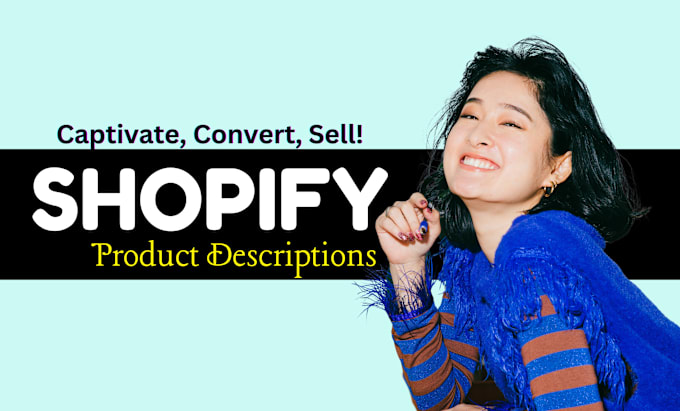 Gig Preview - Write super selling shopify product descriptions