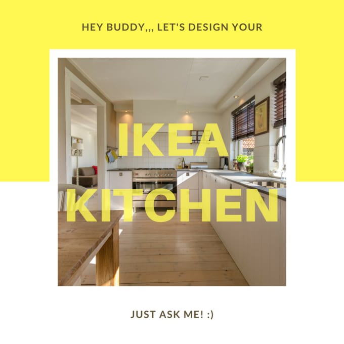 Gig Preview - Design your kitchen by ikea kitchen planner