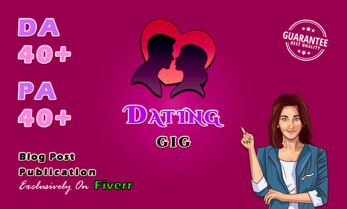 Gig Preview - Publish the blog post on high da dating blog da 40