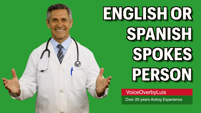 Gig Preview - Be your green screen english or spanish medical spokesperson