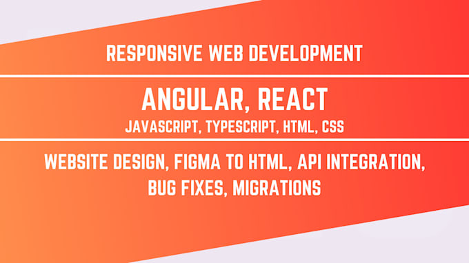 Gig Preview - Develop responsive and scalable angular, react, javascript html web applications