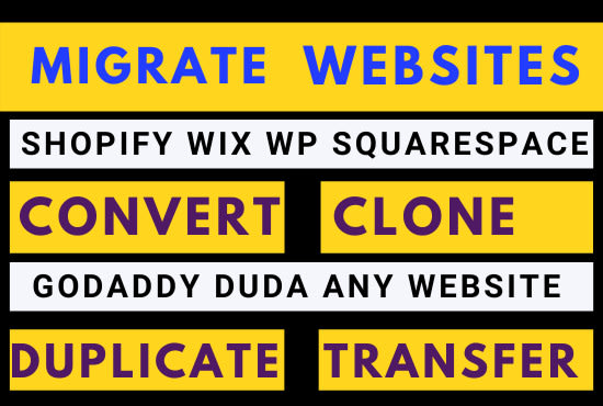 Gig Preview - Move clone copy transfer convert migrate websites