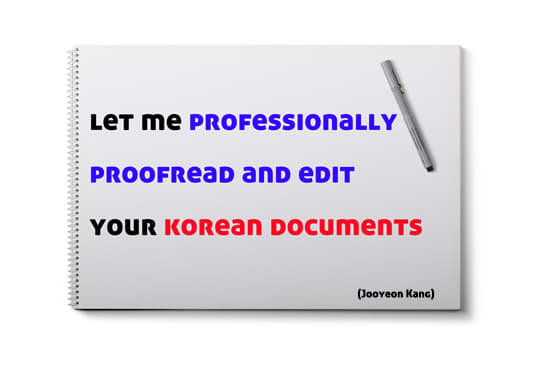 Gig Preview - Professionally proofread and edit your korean files